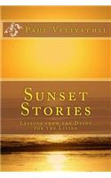 Sunset Stories: Lessons from the Dying for the Living(English)