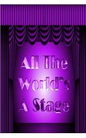 Shakespeare Journal - All The World's A Stage (Purple): 100 page 6" x 9" Ruled Notebook: Inspirational Journal, Blank Notebook, Blank Journal, Lined Notebook, Blank Diary