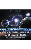 Stars, Planets, Nebulae, and Black Holes Children's Science & Nature
