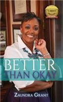Better Than Okay