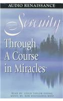 Serenity through a Course in Miracles