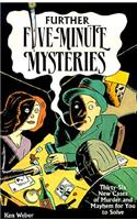 Further Five-minute Mysteries