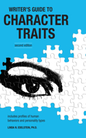 The Writer's Guide to Character Traits: (Writer's Guide to Character Traits)