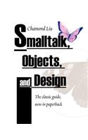 SmallTalk, Objects, and Design