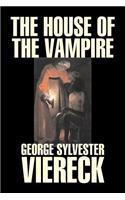 The House of the Vampire by George Sylvester Viereck, Fiction, Fantasy, Horror