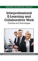 Interprofessional E-Learning and Collaborative Work: Practices and Technologies