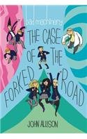 Bad Machinery Volume 7: The Case of the Forked Road