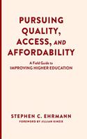 Pursuing Quality, Access, and Affordability