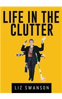 Life in the Clutter