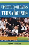 Upsets, Comebacks and Turnarounds