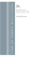 Code of Federal Regulations, Title 26 Internal Revenue 1.401-1.409, Revised as of April 1, 2018: (Code of Federal Regulations, Title 26 Internal Revenue)