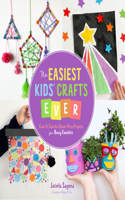 Easiest Kids' Crafts Ever