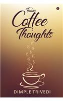 Taaza Coffee Thoughts
