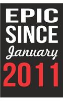 Epic Since January 2011 Journal keepsake Gift, a birthday journal to remember dates