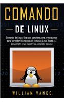 Comando de Linux: Una guía completa para principiantes para aprender los reinos del comando Linux desde A-Z