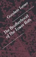 Brotherhood of The Tower Rats