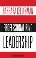 Professionalizing Leadership
