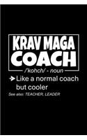 Krav Maga Coach: Lined Journal, 120 Pages, 6x9 Sizes, Funny Krav Maga Coach Definition Notebook Gift for Team Coaches