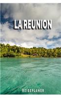 La Reunion - Reiseplaner: Urlaubsplaner für deine Reise - Checklisten - Kontaktdaten - Packliste - Platz für Fotos und Zeichnungen - 108 Seiten - 6" x 9" (ca. Din-A5)