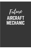 Future Aircraft-mechanic Notebook