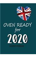 Oven Ready 2020 Weekly Planner: UNION JACK DIARY 2020 - A Brexit and Boris inspired calendar and monthly planner