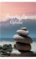 Thoughts By Ophelia