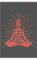 Take Time To Do What Makes Your Soul Happy: Yoga Retro Geschenk Für Yoga Lehrer Und Vintage Esoterik Fans Dina5 Kariert Notizbuch Tagebuch Planer Notizblock Kladde Journal Malheft Strazze