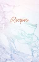 Recipes: Blank Recipe Book, Custom Cookbook for your Favorite Recipes - Rainbow Marble (7 x 10 - 100 pages)