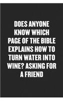 Does Anyone Know Which Page of the Bible Explains How to Turn Water Into Wine? Asking for a Friend