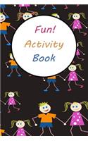 Fun! Activity Book
