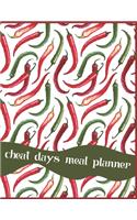 Cheat Days Meal Planner: Gifts for Friends Who Deserve to Cook and Enjoy Comfort Food While Sticking With A Weight Loss Diet Chili Peppers Motif