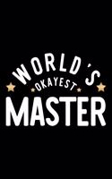 World's Okayest Master