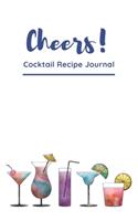 Cheers! Cocktail Recipe Journal