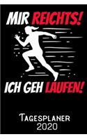 Mir reichts ich geh Laufen - Tagesplaner 2020