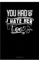 You Had Me At I Hate Her Too: Address Book(125 Address Book)