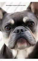 Bouledogue Français Carnet de notes: Journal A5 ligné original de 119 pages- Une belle idée de cadeau pour les amoureux des animaux
