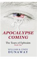 Apocalypse Coming: A Novel of Tribulation and Survival