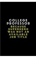 College Professor Because Superhero Was Not an Available Job Title