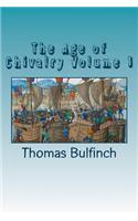 The Age of Chivalry Volume 1