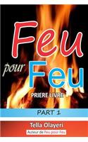 Feu Pour Feu Partie Un