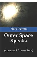Outer Space Speaks