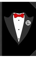 Best Man Tuxedo Journal Notebook