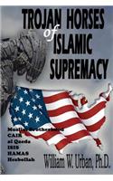 Trojan Horses of Islamic Supremacy