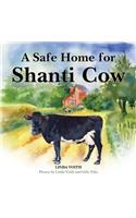 Safe Home for Shanti Cow