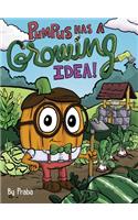 Pumpus Has a Growing Idea!