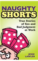 Naughty Shorts