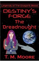 Destiny's Forge: The Dreadnought