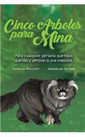Cinco Arboles para Mina