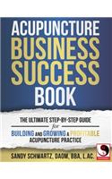 Acupuncture Business Success Book