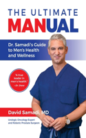 Ultimate MANual Dr. Samadi's Guide To Men's Health and Wellness